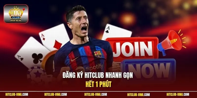 Đăng ký Hitclub nhanh gọn hết 1 phút